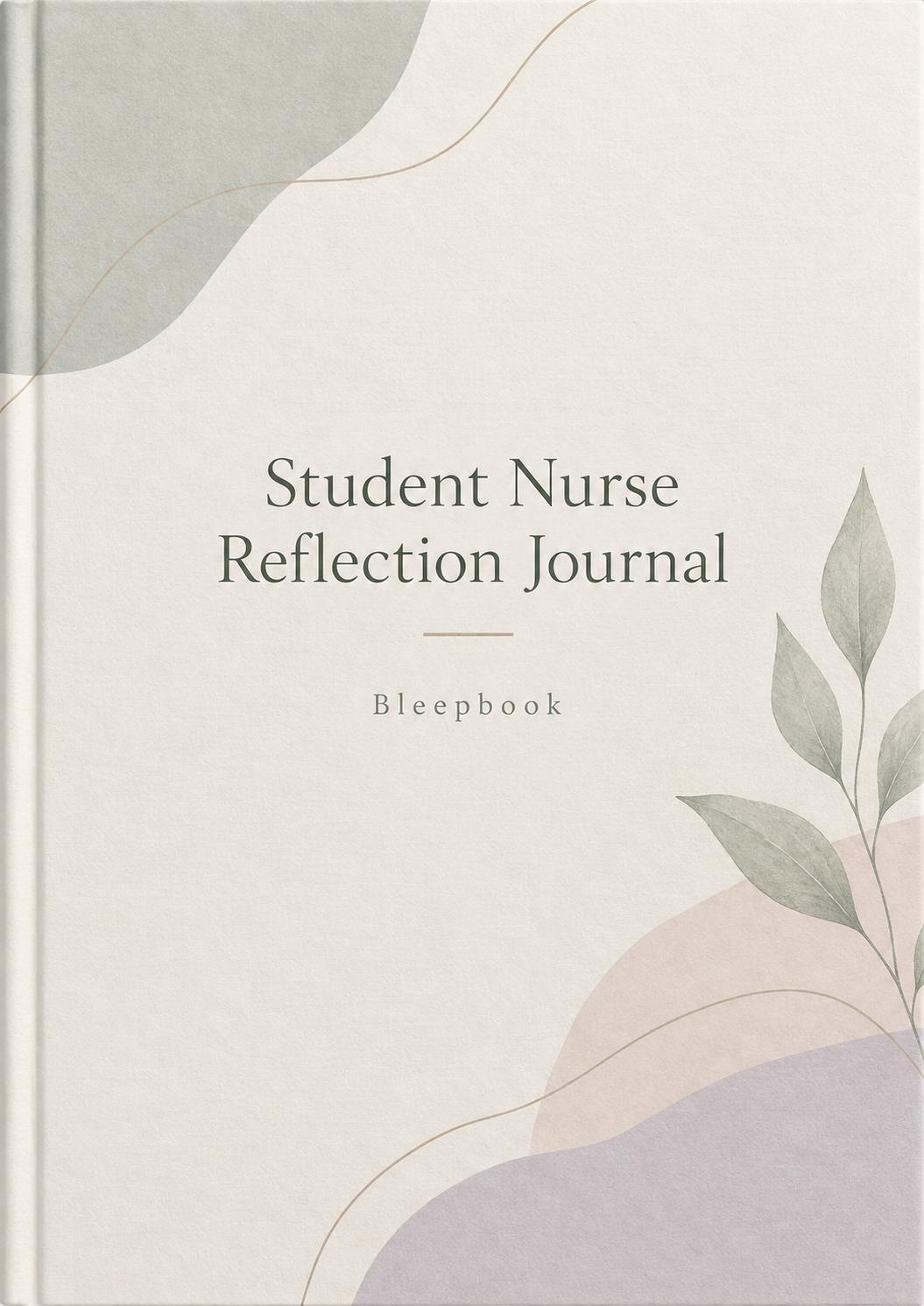 Bleepbook Student Nurse Reflection Journal cover in calm cream, sage, blush and lavender tones