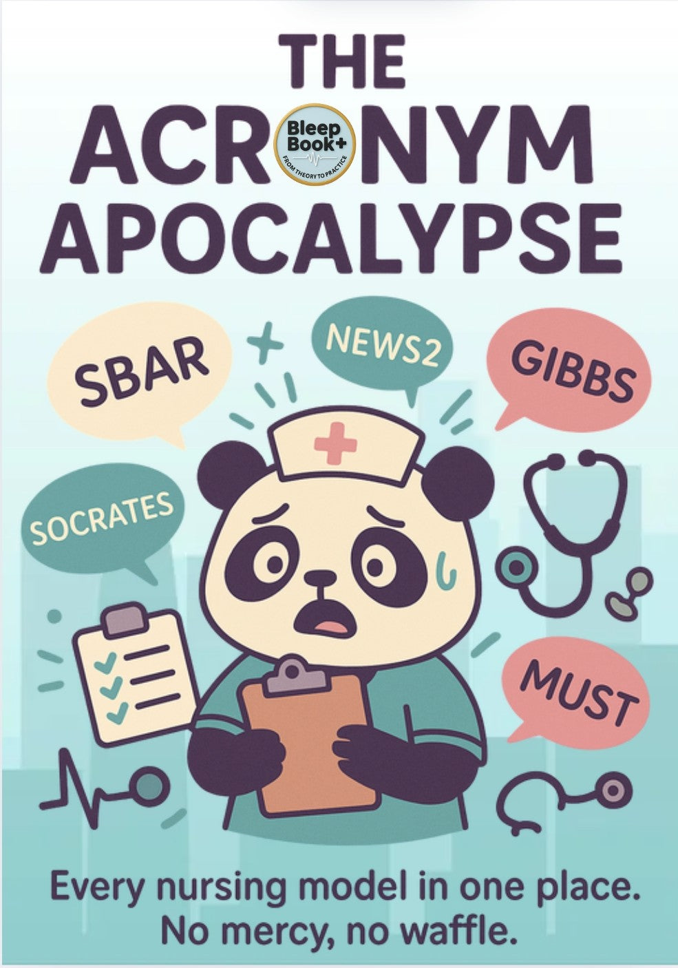 Nursing Acronyms, Models & Frameworks: The Overview